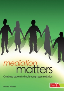 Mediation Matters : Creating a Peaceful School Through Peer Mediation, Paperback Book Mediation Matters : Creating a Peaceful School Through Peer Mediation, Paperback Book