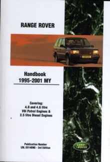 Range Rover Handbook 1995-2001 My : Covering 4.0 and 4.6 Litre V8i Petrol Engines and 2.5 Litre Diesel Engines, Paperback Book Range Rover Handbook 1995-2001 My : Covering 4.0 and 4.6 Litre V8i Petrol Engines and 2.5 Litre Diesel Engines, Paperback Book