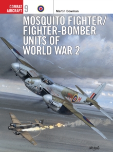 Mosquito Fighter Units of World War 2, Paperback Book Mosquito Fighter Units of World War 2, Paperback Book