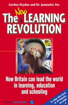 The New Learning Revolution : How Britain Can Lead the World in Learning, Education and Schooling, Paperback Book The New Learning Revolution : How Britain Can Lead the World in Learning, Education and Schooling, Paperback Book