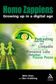 Homo Zappiens : Growing Up in a Digital Age, Paperback Book Homo Zappiens : Growing Up in a Digital Age, Paperback Book