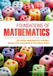 Foundations of Mathematics : An Active Approach to Number, Shape and Measures in the Early Years, Paperback Book Foundations of Mathematics : An Active Approach to Number, Shape and Measures in the Early Years, Paperback Book