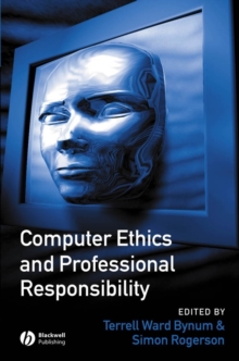 Computer Ethics and Professional Responsibility, Paperback Book Computer Ethics and Professional Responsibility, Paperback Book