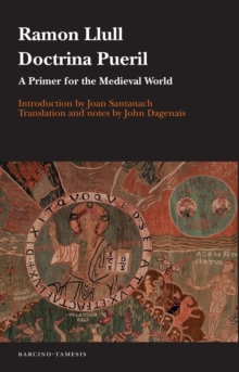 Doctrina pueril - A Primer for the Medieval World, Paperback / softback Book Doctrina pueril - A Primer for the Medieval World, Paperback / softback Book