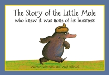 The Story of the Little Mole Who Knew it Was None of His Business, Paperback Book The Story of the Little Mole Who Knew it Was None of His Business, Paperback Book