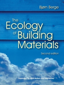 The Ecology of Building Materials, Paperback / softback Book The Ecology of Building Materials, Paperback / softback Book