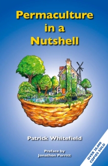 Permaculture in a Nutshell, Paperback / softback Book Permaculture in a Nutshell, Paperback / softback Book