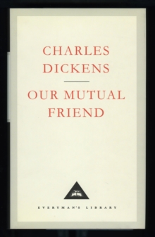 Our Mutual Friend, Hardback Book Our Mutual Friend, Hardback Book