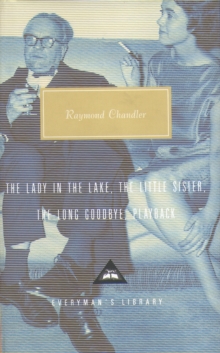 The Lady in the Lake, The Little Sister, The Long Goodbye, Playback : Volume 2, Hardback Book The Lady in the Lake, The Little Sister, The Long Goodbye, Playback : Volume 2, Hardback Book