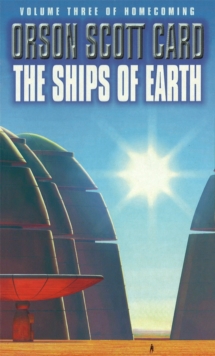 The Ships Of Earth : Homecoming Series, book 2, Paperback Book The Ships Of Earth : Homecoming Series, book 2, Paperback Book
