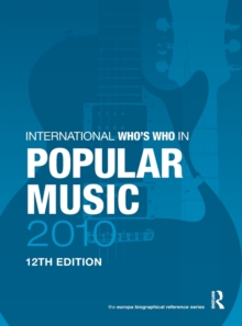 The International Who's Who in Popular Music 2010