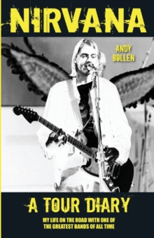 Nirvana - A Tour Diary, Paperback Book Nirvana - A Tour Diary, Paperback Book