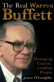The Real Warren Buffett : Managing Capital, Leading People, Paperback Book The Real Warren Buffett : Managing Capital, Leading People, Paperback Book