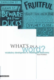 What's in a Word? : Vocabulary Development in Multilingual Classrooms, Paperback Book What's in a Word? : Vocabulary Development in Multilingual Classrooms, Paperback Book