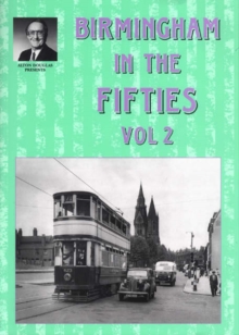 Birmingham in the Fifties : v. 2