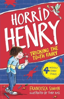 Horrid Henry Tricks the Tooth Fairy : Book 3, Paperback Book Horrid Henry Tricks the Tooth Fairy : Book 3, Paperback Book