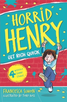 Horrid Henry Gets Rich Quick : Book 5, Paperback Book Horrid Henry Gets Rich Quick : Book 5, Paperback Book