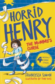 Horrid Henry and the Mummy's Curse : Book 7, Paperback Book Horrid Henry and the Mummy's Curse : Book 7, Paperback Book