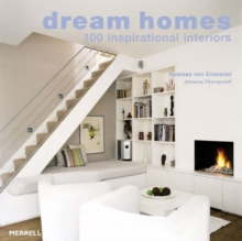 Dream Homes : 100 Inspirational Interiors, Paperback Book Dream Homes : 100 Inspirational Interiors, Paperback Book