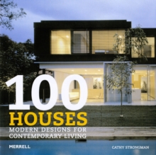 100 Houses : Modern Designs for Contemporary Living, Hardback Book 100 Houses : Modern Designs for Contemporary Living, Hardback Book
