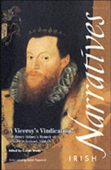 A Viceroy's Vindication : Sir Henry Sidney's Memoir, 1583