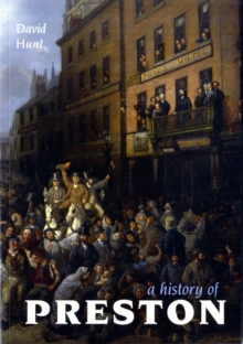 A History of Preston, Paperback Book A History of Preston, Paperback Book