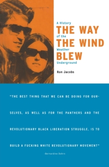 The Way the Wind Blew : A History of the Weather Underground