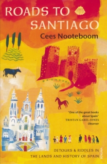 Roads to Santiago, Paperback Book Roads to Santiago, Paperback Book