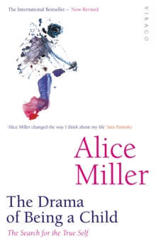The Drama Of Being A Child : The Search for the True Self, Paperback Book The Drama Of Being A Child : The Search for the True Self, Paperback Book
