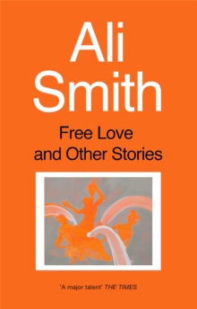 Free Love and Other Stories, Paperback Book Free Love and Other Stories, Paperback Book