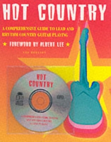 Hot Country : A Comprehensive Guide To Lead And Rhythm Country Guitar Playing, Paperback Book Hot Country : A Comprehensive Guide To Lead And Rhythm Country Guitar Playing, Paperback Book