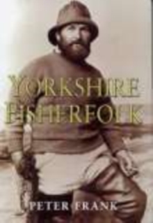 Yorkshire Fisherfolk, Paperback Book Yorkshire Fisherfolk, Paperback Book