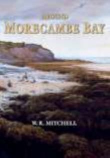 Around Morecambe Bay, Hardback Book Around Morecambe Bay, Hardback Book