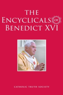 Encyclicals of Benedict XVI, Hardback Book Encyclicals of Benedict XVI, Hardback Book