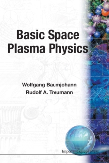 Basic Space Plasma Physics, Paperback / softback Book Basic Space Plasma Physics, Paperback / softback Book
