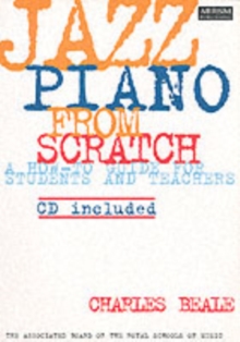 Jazz Piano from Scratch : A How-to Guide for Students and Teachers, Sheet music Book Jazz Piano from Scratch : A How-to Guide for Students and Teachers, Sheet music Book