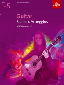Guitar Scales and Arpeggios, Grades 15, Sheet music Book Guitar Scales and Arpeggios, Grades 15, Sheet music Book