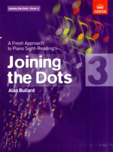 Joining the Dots, Book 3 (Piano) : A Fresh Approach to Piano Sight-Reading, Sheet music Book Joining the Dots, Book 3 (Piano) : A Fresh Approach to Piano Sight-Reading, Sheet music Book