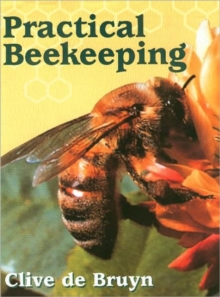 Practical Beekeeping, Hardback Book Practical Beekeeping, Hardback Book