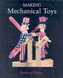 Making Mechanical Toys, Hardback Book Making Mechanical Toys, Hardback Book