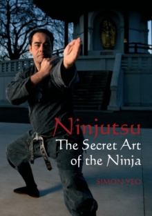 Ninjutsu : The Secret Art of the Ninja, Paperback Book Ninjutsu : The Secret Art of the Ninja, Paperback Book