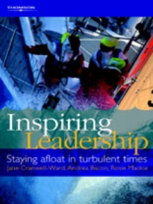 Inspiring Leadership : Staying Afloat in Turbulent Times, Paperback Book Inspiring Leadership : Staying Afloat in Turbulent Times, Paperback Book