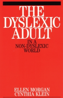 The Dyslexic Adult in A Non-Dyslexic World, Paperback Book The Dyslexic Adult in A Non-Dyslexic World, Paperback Book