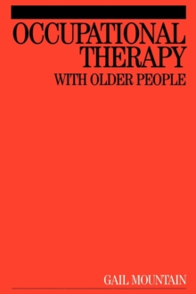 Occupational Therapy with Older People, Paperback Book Occupational Therapy with Older People, Paperback Book