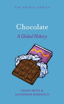 Chocolate : A Global History, Hardback Book Chocolate : A Global History, Hardback Book