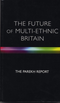 The Future Of Multi-Ethnic Britain, Paperback Book The Future Of Multi-Ethnic Britain, Paperback Book