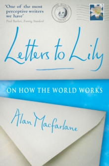 Letters to Lily : On How the World Works, Paperback Book Letters to Lily : On How the World Works, Paperback Book