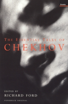 Essential Tales of Chekhov, Paperback Book Essential Tales of Chekhov, Paperback Book