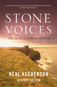 Stone Voices : The Search for Scotland, Paperback Book Stone Voices : The Search for Scotland, Paperback Book