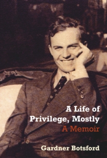Life of Privilege, Mostly, Paperback Book Life of Privilege, Mostly, Paperback Book